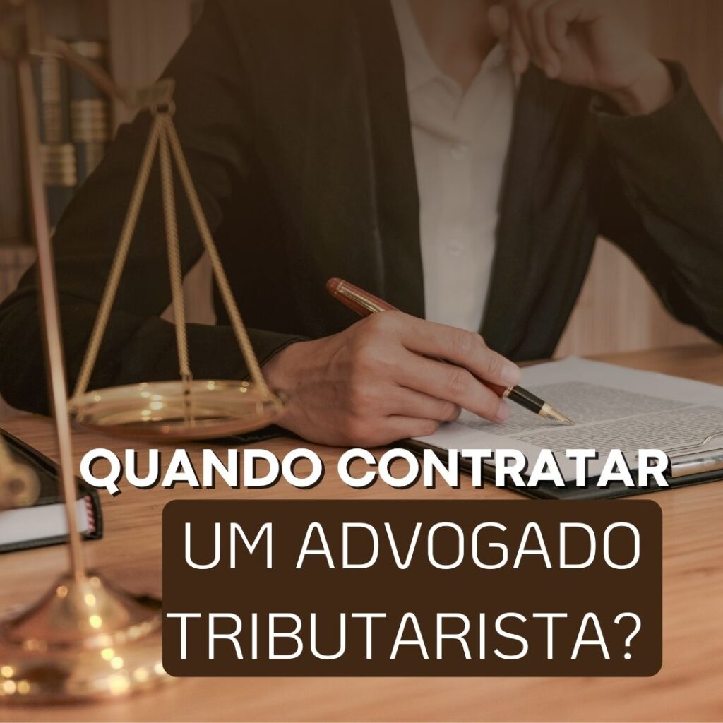 Quando Contratar um Advogado Tributarista em Cuiabá